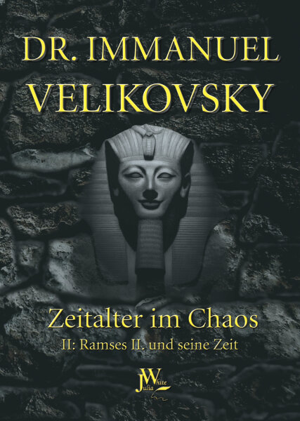 Velikovsky: Ramses II. und seine Zeit (Zeitalter im Chaos Bd. 2 )